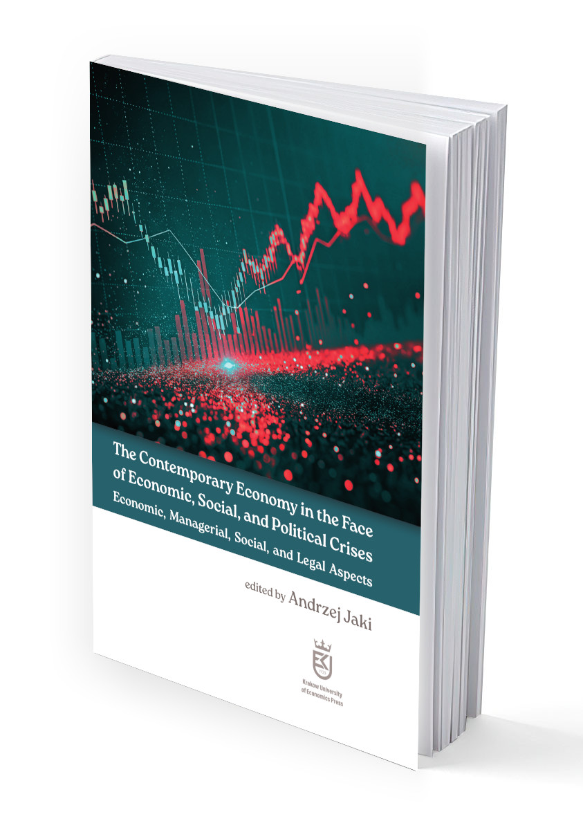 The Contemporary Economy in the Face of Economic, Social, and Political Crises. Economic, Managerial, Social, and Legal Aspects