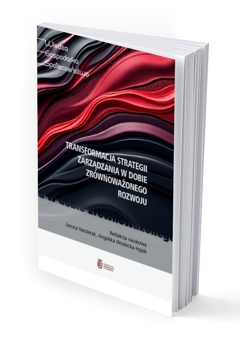 Wiedza – gospodarka – społeczeństwo. Transformacja strategii zarządzania w dobie zrównoważonego rozwoju